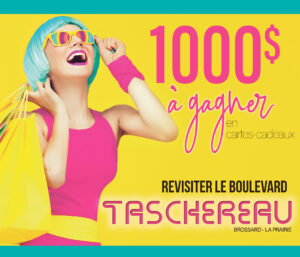 1000 $ à gagner : concours pour promouvoir l’achat sur le boulevard Taschereau