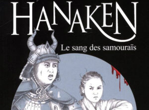 Sortie du troisième tome d’ »Hanaken »