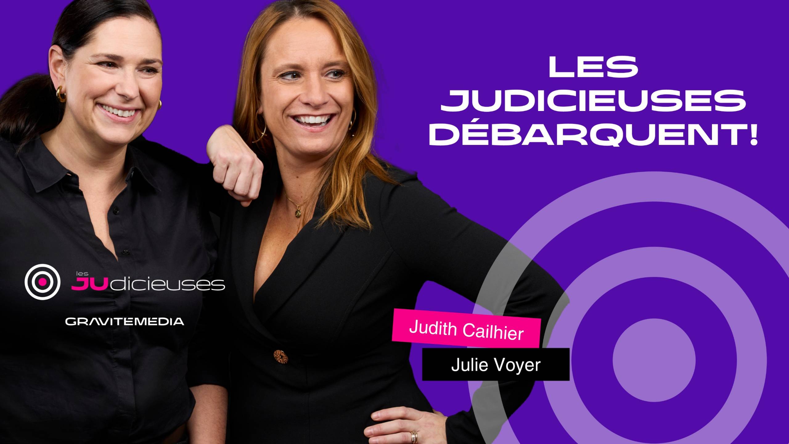 Les Judicieuses débarquent!