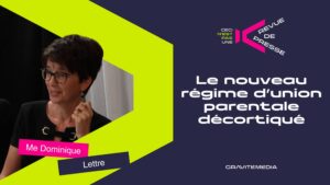 Le nouveau régime d&rsquo;union parentale décortiqué