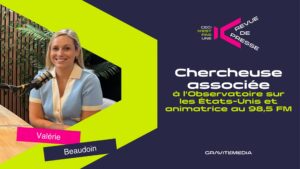 Chercheuse associée à l’Observatoire sur les États-Unis et animatrice au 98,5 FM