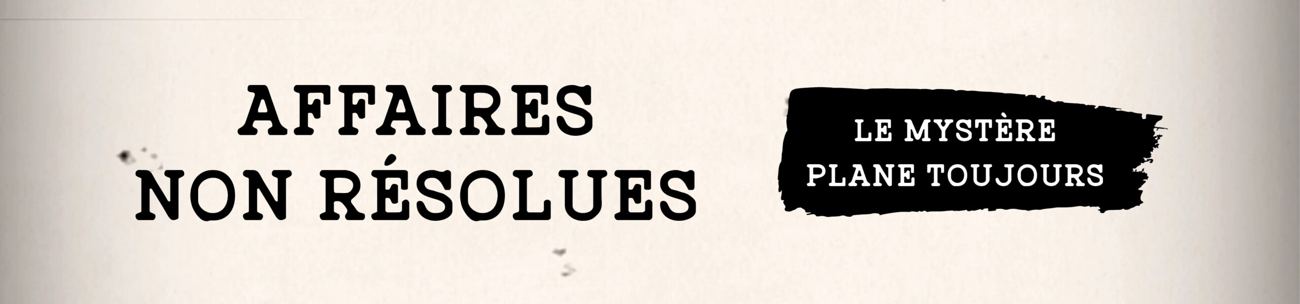 Affaires non résolues