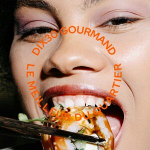 DIX30 Gourmand : 20 restos proposent des menus exclusifs